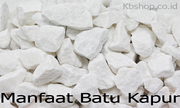 Manfaat Batu Kapur